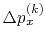 $\Delta p_x^{(k)}$