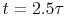 $t=2.5\tau$