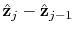 $\hat {\mathbf z}_j - \hat {\mathbf z}_{j-1}$