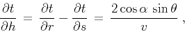 \begin{displaymath}
{{\partial t} \over {\partial h}} \,=\,
{{\partial t} \over ...
...ial s}} \,=\,
{ {2 \cos{\alpha}\,\sin{\theta}} \over {v}} \;,
\end{displaymath}