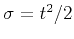 $\sigma = t^2/2$