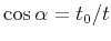 $\cos{\alpha} =
t_0/t$