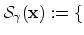 $\displaystyle \mathcal{S}_\gamma(\vector{x}):=\{$