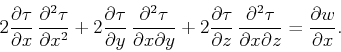 \begin{displaymath}
2 \frac{\partial \tau}{\partial x} \, \frac{\partial^2 \tau}...
... \tau}{\partial x \partial z} = \frac{\partial w}{\partial x}.
\end{displaymath}