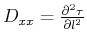 $D_{xx}=\frac{\partial^2 \tau}{\partial l^2}$