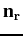 $ \textbf n_{\bf r}$