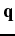 $ {\textbf{q}}$