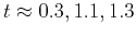 $ t\approx0.3, 1.1, 1.3$