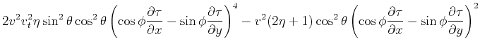 $\displaystyle 2 v^2 v_t^2 \eta \sin ^2\theta \cos ^2\theta \left(\cos\phi \frac...
...partial \tau }{\partial x}-\sin\phi
\frac{\partial \tau }{\partial y}\right)^2$