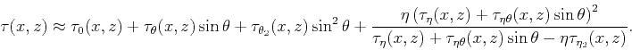 \begin{displaymath}
\tau(x,z) \approx \tau_{0}(x,z)+ \tau_{\theta}(x,z) \sin\the...
...\tau_{\eta \theta}(x,z) \sin\theta -\eta \tau _{\eta_2}(x,z)}.
\end{displaymath}