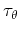 $\tau_{\theta}$