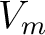 $V_m$