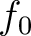 $f_0$