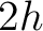 $2h$