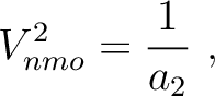 $\displaystyle V^2_{nmo} = \frac{1}{a_2}~,$