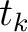 $t_{k}$