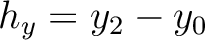 $h_y = y_2-y_0$