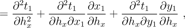 $\displaystyle = \frac{\partial^2 t_1}{\partial h_x^2} +
\frac{\partial^2 t_1}{\...
...c{\partial^2 t_1}{\partial h_x\partial y_1} \frac{\partial y_1}{\partial h_x}~,$