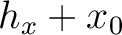 $h_x + x_0$