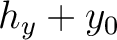 $h_y + y_0$