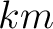 $km$