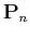 $ \mathbf{P}_n$