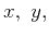 $\displaystyle \widetilde{U}^{\alpha}_{z} = A^{\alpha}_{zz} \widetilde{U}_z + A^{\alpha}_{xz} \widetilde{U}_x + A^{\alpha}_{yz} \widetilde{U}_y~,$