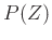 $\displaystyle P(Z)$