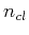 $n_{cl}$