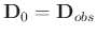 $\mathbf{D}_0=\mathbf{D}_{obs}$