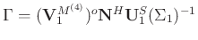 $\Gamma=(\mathbf{V}_1^{M^{(4)}})^{o}\mathbf{N}^H\mathbf{U}_1^S(\Sigma_1)^{-1}$