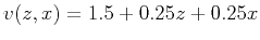 $v(z,x) = 1.5 + 0.25 z + 0.25 x$