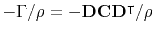 $ -\Gamma /\rho = -\mathbf{D}\mathbf{C}\mathbf{D}^\intercal/\rho$