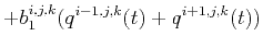 $\displaystyle +b_1^{i,j,k}(q^{i-1,j,k}(t)+q^{i+1,j,k}(t))$