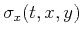 $\sigma_x(t,x,y)$