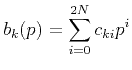 $b_k(p)=\displaystyle{\sum_{i=0}^{2N}c_{ki}p^i}$