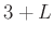 $3+L$