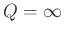 $Q=\infty$