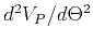 $ d^2 V_P/d\Theta^2$