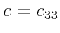 $ c=c_{33}$
