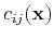 $ c_{ij}(\mathbf{x})$