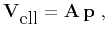 $\displaystyle \mathbf{V}_{\mbox{ell}} = \mathbf{A}\,\mathbf{p}\;,$