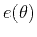 $ e(\theta)$