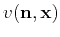 $ v(\mathbf{n},\mathbf{x})$