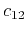 $ c_{12}$