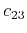 $ c_{23}$