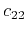 $ c_{22}$