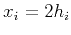 $ x_i = 2 h_i$