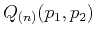 $ Q_{(n)}(p_1,p_2)$