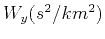 $ W_y (s^2/km^2)$
